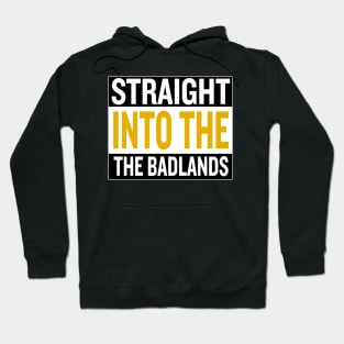 Straight Into The Badlands Yellow and Black Hoodie